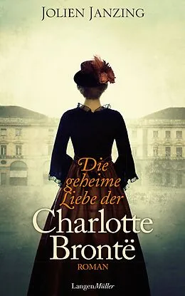 E-Book (epub) Die geheime Liebe der Charlotte Brontë von Jolien Janzing