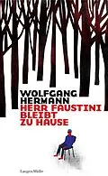 E-Book (epub) Herr Faustini bleibt zu Hause von Wolfgang Hermann