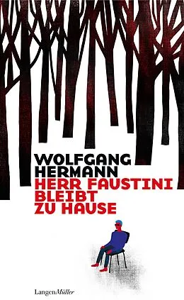 E-Book (epub) Herr Faustini bleibt zu Hause von Wolfgang Hermann