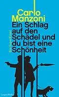 E-Book (epub) Ein Schlag auf den Schädel und du bist eine Schönheit von Carlo Manzoni