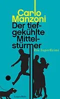 E-Book (epub) Der tiefgekühlte Mittelstürmer von Carlo Manzoni