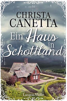 E-Book (epub) Ein Haus in Schottland von Christa Canetta