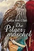 E-Book (epub) Die Pilgermuschel von Katja von Glan