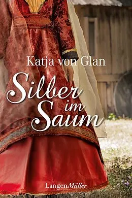 E-Book (epub) Silber im Saum von Katja von Glan