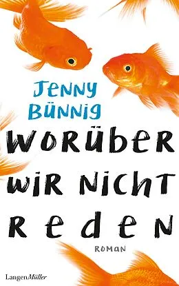 E-Book (epub) Worüber wir nicht reden von Jenny Bünnig