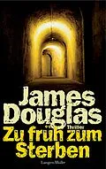 E-Book (epub) Zu früh zum Sterben von James Douglas