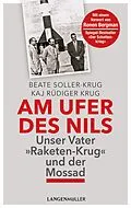 E-Book (epub) Am Ufer des Nils von Eva-Beate Soller, Kaj Rüdiger Krug von Camster