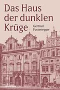 E-Book (epub) Das Haus der dunklen Krüge von Gertrud Fussenegger