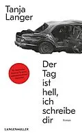 E-Book (epub) Der Tag ist hell, ich schreibe dir von Tanja Langer