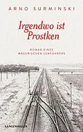 E-Book (epub) Irgendwo ist Prostken von Arno Surminski