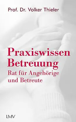E-Book (epub) Praxiswissen Betreuung von Volker Thieler