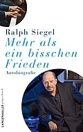 E-Book (epub) Mehr als ein bisschen Frieden von Ralph Siegel