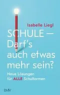 E-Book (epub) Schule - Darf's auch etwas mehr sein? von Isabelle Liegl