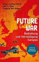 E-Book (epub) Future War von Julian Lindley-French, John R. Allen, Frederik Ben Hodges