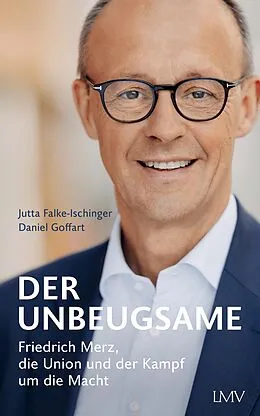 E-Book (epub) Der Unbeugsame von Jutta Falke-Ischinger, Daniel Goffart