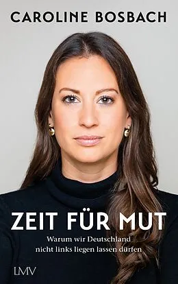 E-Book (epub) Zeit für Mut von Caroline Bosbach