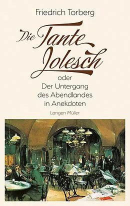 E-Book (epub) Die Tante Jolesch von Friedrich Torberg