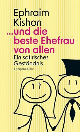 E-Book (epub) ... und die beste Ehefrau von allen von Ephraim Kishon