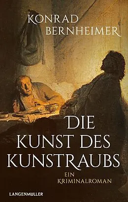 E-Book (epub) Die Kunst des Kunstraubs von Konrad Bernheimer