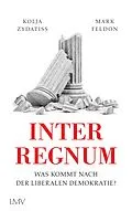 E-Book (epub) Interregnum von Kolja Zydatiss, Mark Feldon