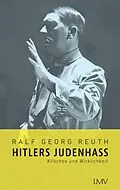 E-Book (epub) Hitlers Judenhass von Ralf Georg Reuth