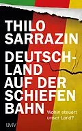 E-Book (epub) Deutschland auf der schiefen Bahn von Thilo Sarrazin