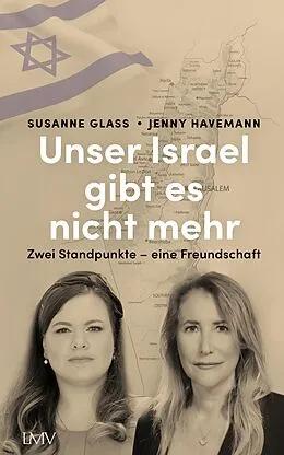 E-Book (epub) Unser Israel gibt es nicht mehr von Susanne Glass, Jenny Havemann
