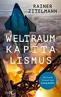 E-Book (epub) Weltraumkapitalismus von Rainer Zitelmann