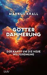 E-Book (epub) Götterdämmerung von Markus Krall