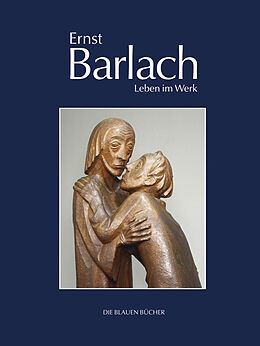 Fester Einband Ernst Barlach  Leben im Werk von Naomi Jackson Groves