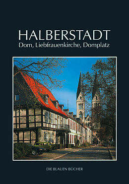 Kartonierter Einband Halberstadt: Dom, Liebfrauenkirche und Domplatz von Peter Findeisen