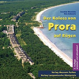 Kartonierter Einband Der Koloss von Prora auf Rügen von Joachim Wernicke, Uwe Schwartz