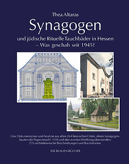 Fester Einband Synagogen und jüdische Rituelle Tauchbäder in Hessen - Was geschah seit 1945? von Thea Altaras