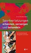 Kartonierter Einband Sportverletzungen - richtig erkennen und erstversorgen von Martin Klein, Gernot Tille