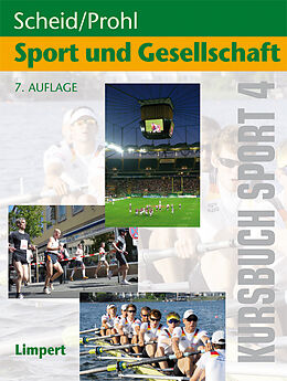 Kartonierter Einband Kursbuch Sport / Kursbuch Sport 4: Sport und Gesellschaft von Robert Prohl