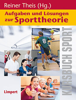 Kartonierter Einband Kursbuch Sport / Aufgaben und Lösungen zur Sporttheorie von 