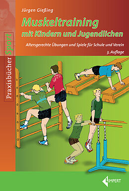 Kartonierter Einband Muskeltraining mit Kindern und Jugendlichen von Jürgen Gießing