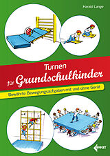 Kartonierter Einband Turnen für Grundschulkinder von Harald Lange
