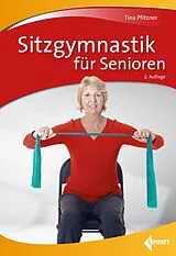 Kartonierter Einband Sitzgymnastik für Senioren von Tina Pfitzner