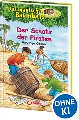Fester Einband Das magische Baumhaus (Band 4) - Der Schatz der Piraten von Mary Pope Osborne