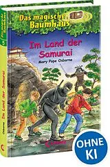 Fester Einband Das magische Baumhaus (Band 5) - Im Land der Samurai von Mary Pope Osborne