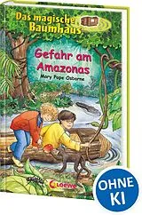 Fester Einband Das magische Baumhaus (Band 6) - Gefahr am Amazonas von Mary Pope Osborne