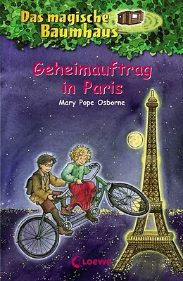 Fester Einband Das magische Baumhaus (Band 33) - Geheimauftrag in Paris von Mary Pope Osborne