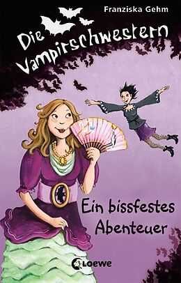 Fester Einband Die Vampirschwestern (Band 2) - Ein bissfestes Abenteuer von Franziska Gehm