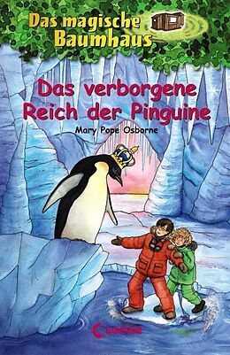 Fester Einband Das magische Baumhaus (Band 38) - Das verborgene Reich der Pinguine von Mary Pope Osborne