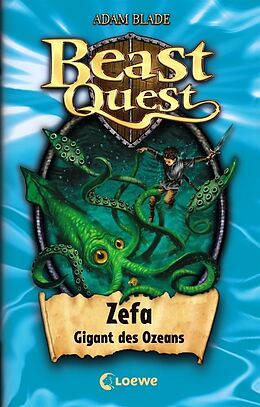 Fester Einband Beast Quest (Band 7) - Zefa, Gigant des Ozeans von Adam Blade