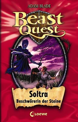 Fester Einband Beast Quest (Band 9) - Soltra, Beschwörerin der Steine von Adam Blade