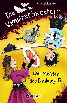 Fester Einband Die Vampirschwestern (Band 7) - Der Meister des Drakung-Fu von Franziska Gehm