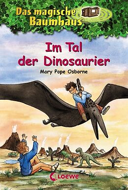 Kartonierter Einband Das magische Baumhaus (Band 1) - Im Tal der Dinosaurier von Mary Pope Osborne