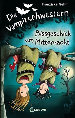 Fester Einband Die Vampirschwestern (Band 8) - Bissgeschick um Mitternacht von Franziska Gehm